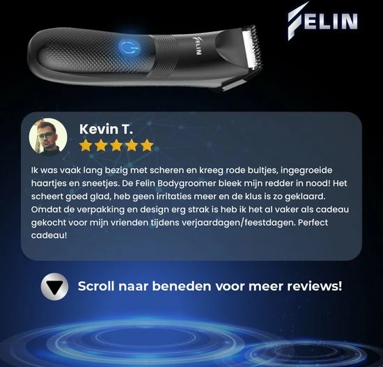 Kopen π Felin Bodygroomer Mannen - Trimmer - Bodytrimmer - Scheerapparaat - Waterdicht - Draadloos & Oplaadbaar - Geschikt Voor Hele Lichaam - Sinterklaas π 14 Kopen π Felin Bodygroomer Mannen - Trimmer - Bodytrimmer - Scheerapparaat - Waterdicht - Draadloos & Oplaadbaar - Geschikt Voor Hele Lichaam - Sinterklaas π - Afbeelding 12